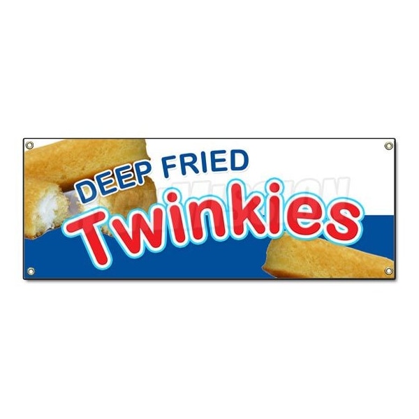 DEEP FRIED TWINKIES BANNER SIGN warm homemade fryed stick candy bar twinkie